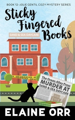 Sticky Fingered Books by Orr, Elaine L.