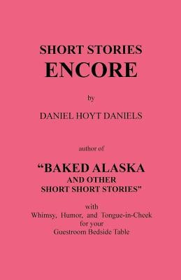 Short Stories Encore by Daniels, Daniel Hoyt