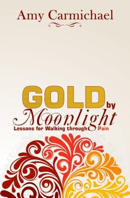 Gold by Moonlight by Carmichael, Amy