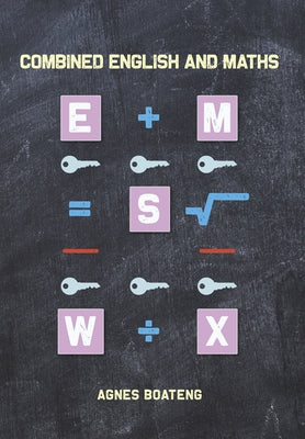 Combined English and Maths by Boateng, Agnes