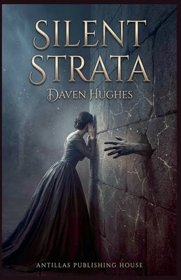 Silent Strata by Hughes, Daven