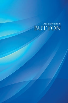 About My Life by Button