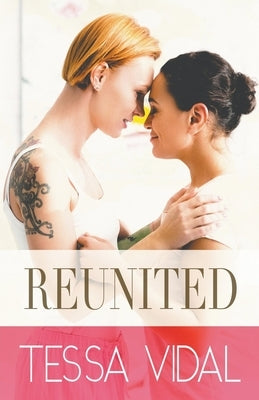 Reunited by Vidal, Tessa