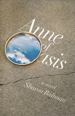 Anne of Oasis by Baltman, Sharon