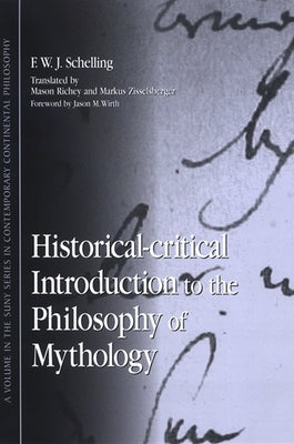 Historical-Critical Introduction to the Philosophy of Mythology by Schelling, F. W. J.