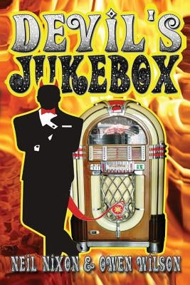 The Devil's Jukebox by Nixon, Neil