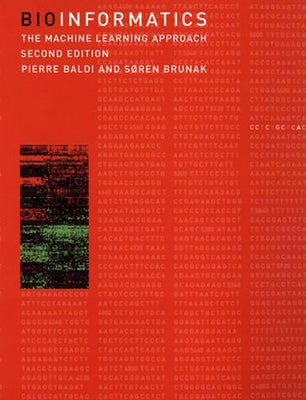 Bioinformatics, Second Edition: The Machine Learning Approach by Baldi, Pierre