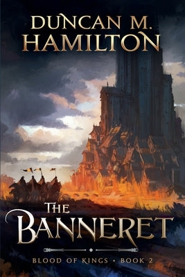 The Banneret: Blood of Kings Book 2 by Hamilton, Duncan M.