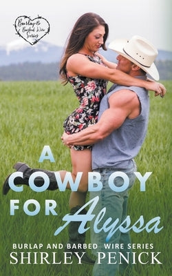 A Cowboy for Alyssa by Penick, Shirley
