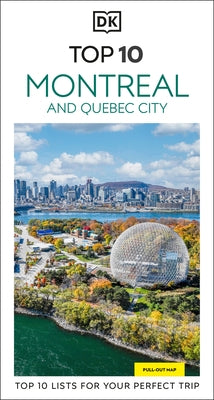DK Top 10 Montreal and Quebec City by Dk Travel