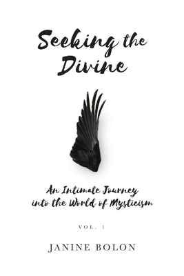 Seeking the Divine by Bolon, Janine