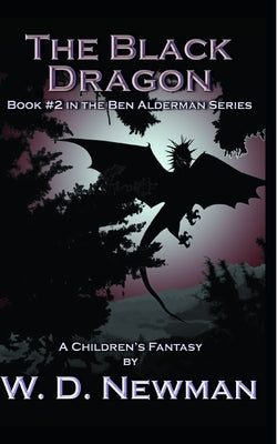 The Black Dragon by Newman, W. D.