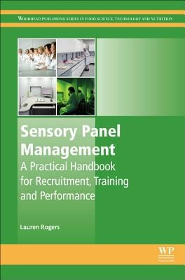 Sensory Panel Management: A Practical Handbook for Recruitment, Training and Performance by Rogers, Lauren