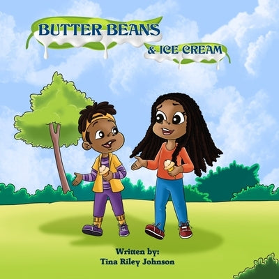 Butter Beans And Ice Cream by Riley-Johnson, Tina