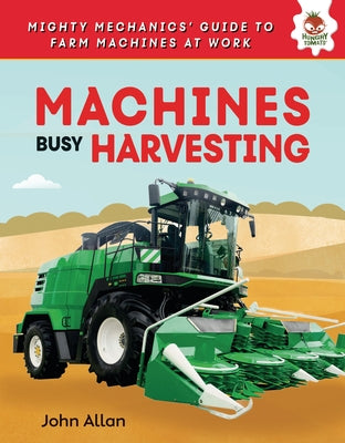 Machines Busy Harvesting by Allan, John