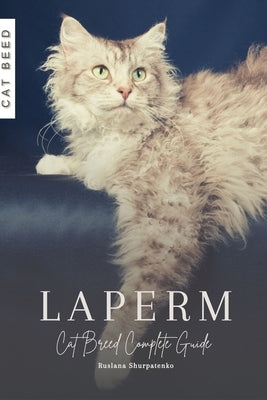 LaPerm: Cat Breed Complete Guide by Shurpatenko, Ruslana