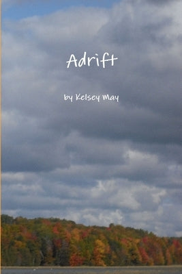 Adrift by May, Kelsey