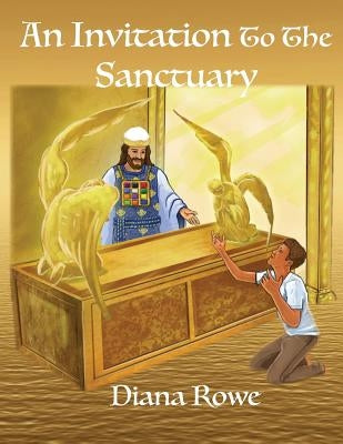 An Invitation to the Sanctuary by Rowe, Diana