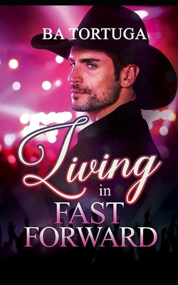 Living in Fast Forward by Tortuga, Ba