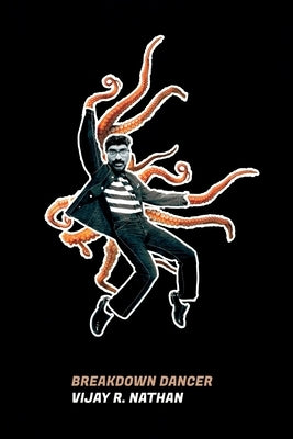 Breakdown Dancer by Nathan, Vijay R.