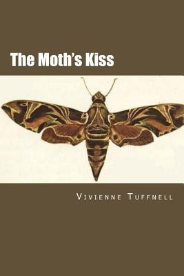 The Moth's Kiss by Tuffnell, Vivienne