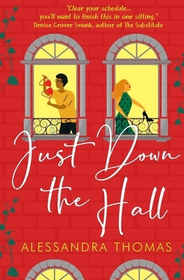 Just Down the Hall by Thomas, Alessandra