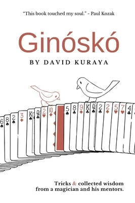 Ginóskó: Tricks & Collected Wisdom from a Magician and His Mentors. by Rowland, Ian