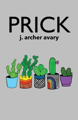 Prick by Avary, J. Archer