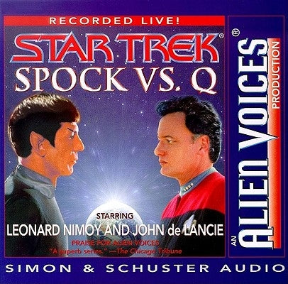 Spock Vs Q by Alien Voices