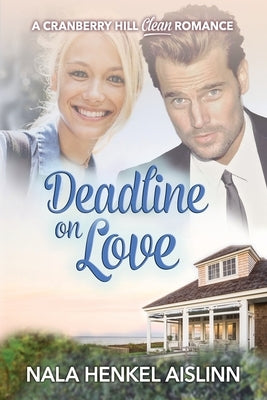 Deadline on Love by Henkel-Aislinn, Nala