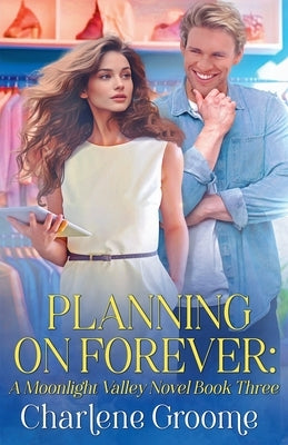 Planning on Forever by Groome, Charlene