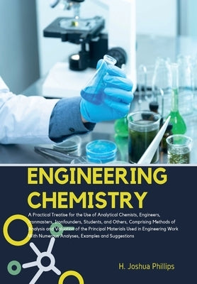 Engineering Chemistry by Phillips, H. Joshua