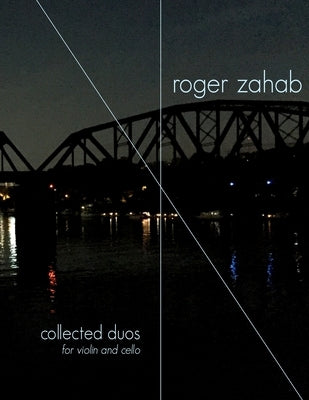 Collected duos for violin and cello by Zahab, Roger