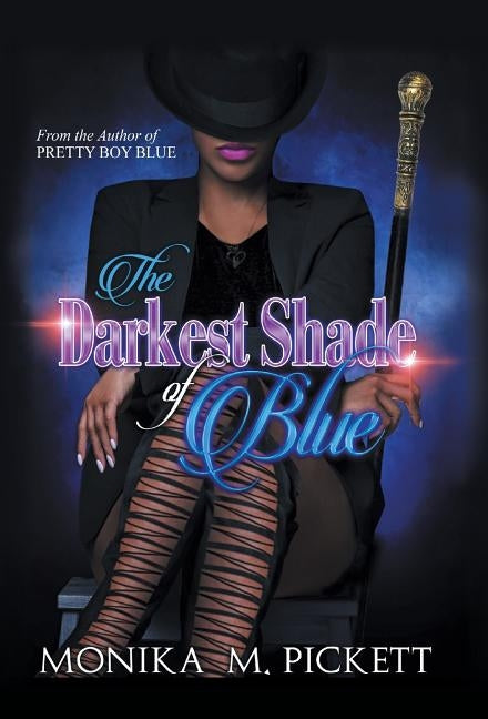 The Darkest Shade of Blue by Pickett, Monika M.