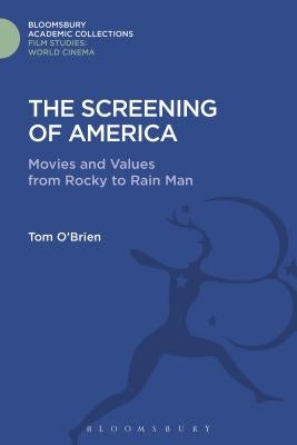 The Screening of America by O'Brien, Tom
