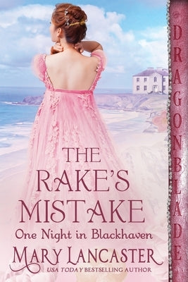 The Rake's Mistake by Lancaster, Mary