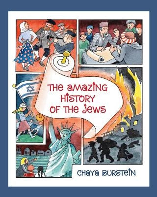 Amazing History of the Jews by Burstein, Chaya