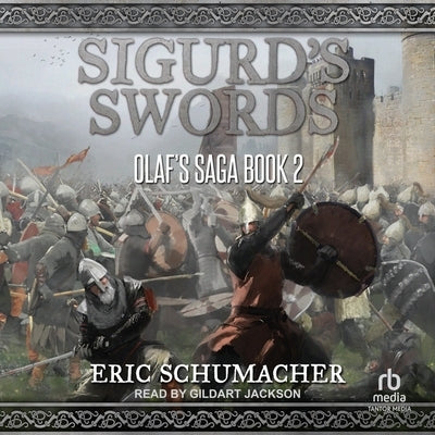 Sigurd's Swords by Schumacher, Eric
