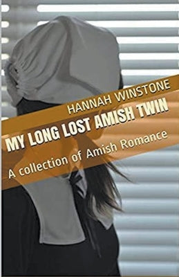 My Long Lost Amish Twin by Winstone, Hannah