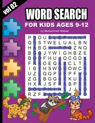 Word Search for Kids Ages 9-12 - Vol 2: Puzzle Activity Workbook for Children - Large Size Print by Nabeel, Muhammad