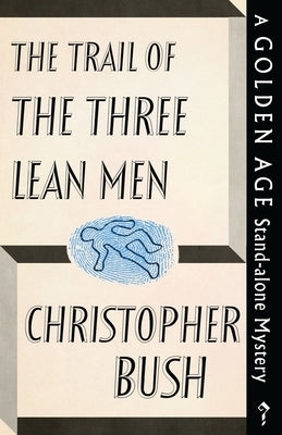 The Trail of the Three Lean Men by Bush, Christopher