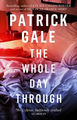 The Whole Day Through by Gale, Patrick