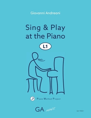 Sing and Play at the Piano L1 by Andreani, Giovanni