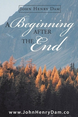 A Beginning After the End: Book 2 by Dam, John Henry