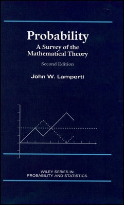 Probability: A Survey of the Mathematical Theory by Lamperti, John W.