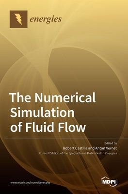 The Numerical Simulation of Fluid Flow by Castilla, Robert
