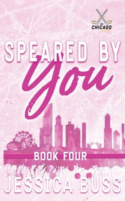 Speared By You: Later in Life - Second Chance Sports Romance by Buss, Jessica