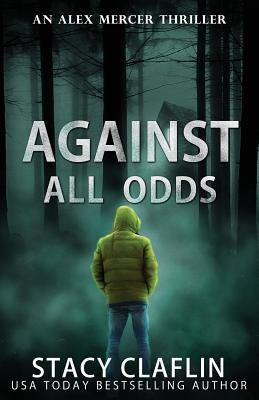 Against All Odds by Claflin, Stacy
