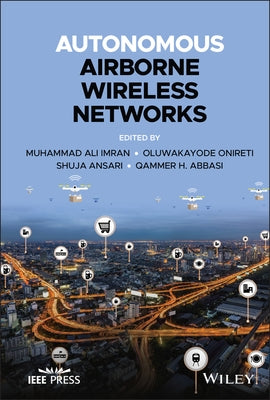 Autonomous Airborne Wireless Networks by Imran, Muhammad Ali