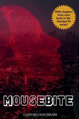 Mousebite by Ganesh Chaudhari